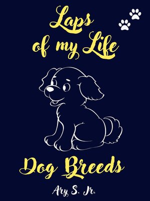 cover image of Laps of my Life Dog Breeds